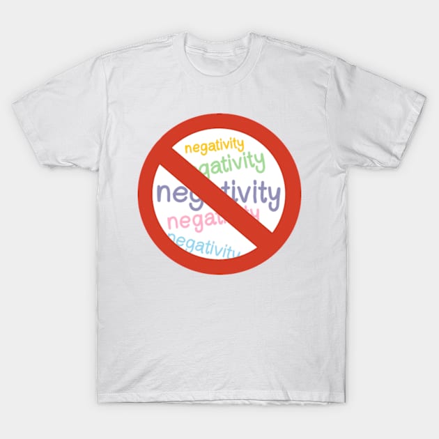 negativity T-Shirt by IsrraelBonz